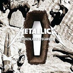 Metallica - Broken, Beat & Scarred 