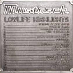 Mustasch - Lowlife Highlights 