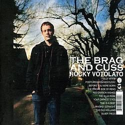 Rocky Votolato - The Brag & Cuss 